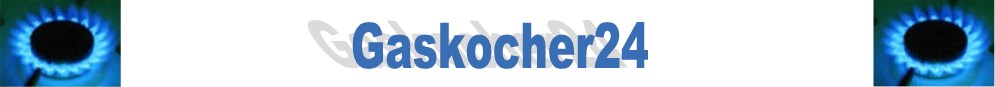 Gaskocher, Gaslampen, Hockerkocher, Gaskartuschen, Gl�hstr�mpfe und vieles mehr bei Gaskocher24.de